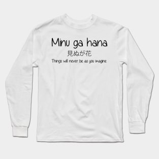 Things will never be as you imagine Long Sleeve T-Shirt